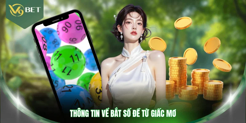Thông tin vể bắt số đề từ giấc mơ