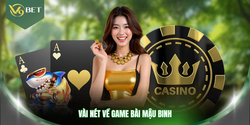 Vài nét về game bài Mậu Binh